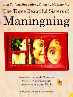 cover image of Ang Tatlong Magandang Dilag ng Maningning (The Three Beautiful Sisters of Maningning)